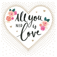 Servietten 33x33 cm - All you need is Love