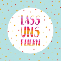 Servietten 33x33 cm - Lass uns feiern