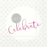 Servietten 25x25 cm - LET´S CELEBRATE pink